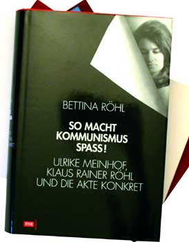 Ein Foto des Buches So macht Kommunismus Spaß von Bettina Röhl